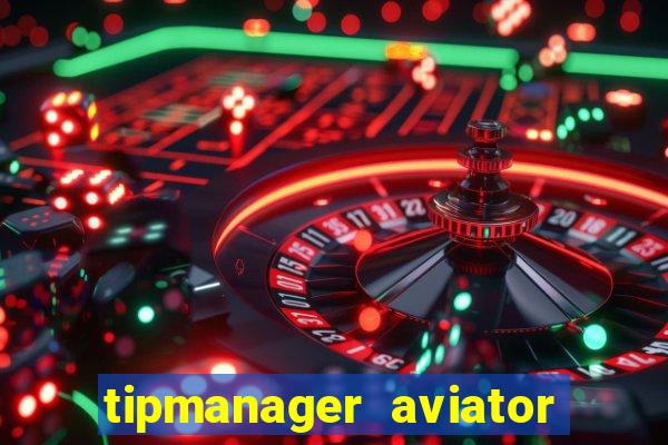 tipmanager aviator aposta 1